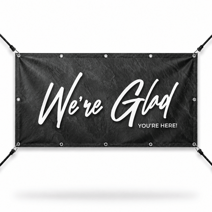 We're Glad You're Here Church Banner | Outdoor Vinyl Welcome Banner for New Visitors - Church Signs Fast