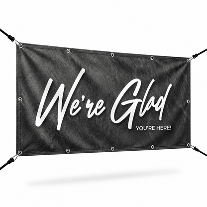 We're Glad You're Here Church Banner | Outdoor Vinyl Welcome Banner for New Visitors - Church Signs Fast